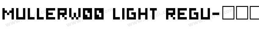 MullerW00 Light Regu字体转换